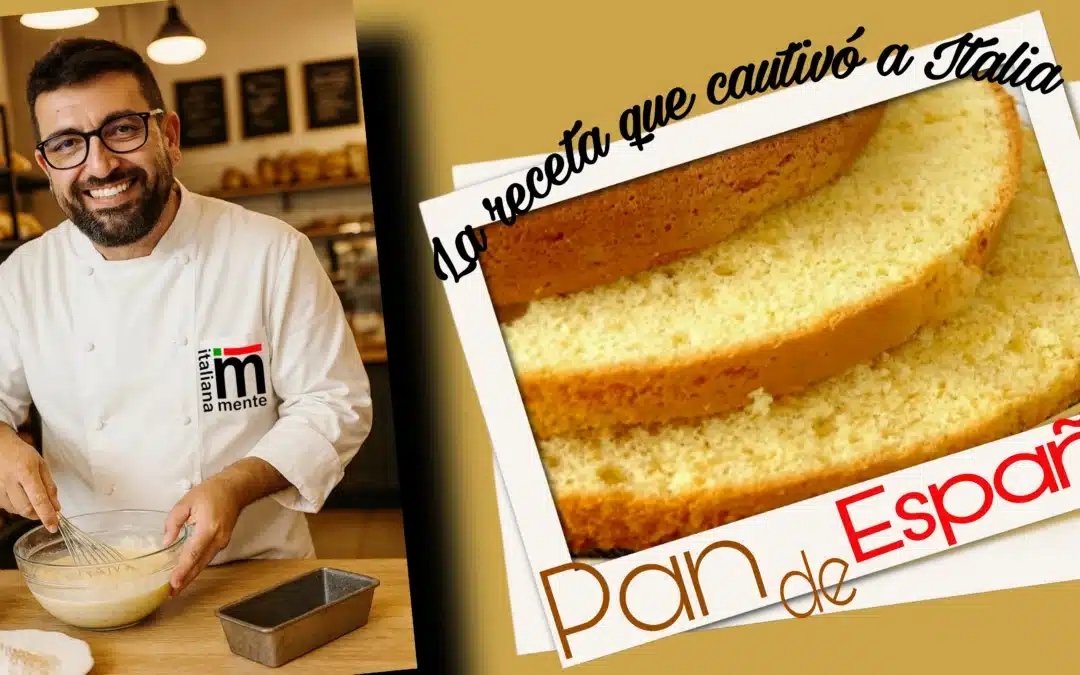 Pan de España, el postre que conquistó Italia.