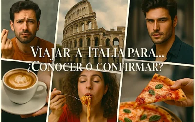 Viajar a Italia para… ¿Conocer o Confirmar?
