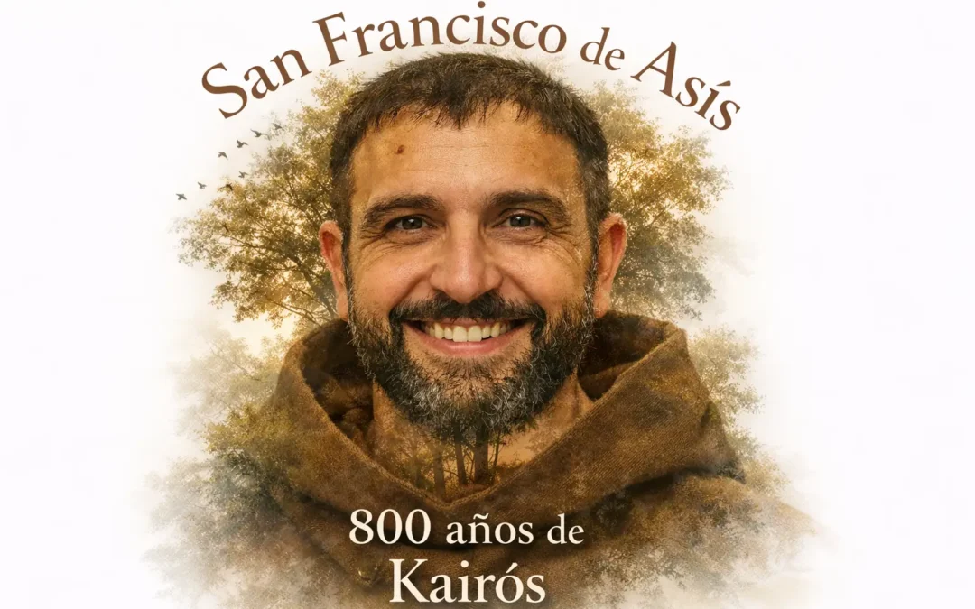 Francisco de Asís 800 años de kairós